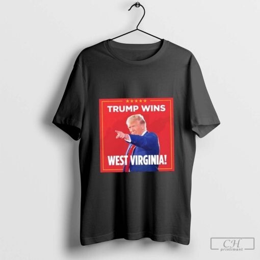 HOT SALE -  T. rump wins West Virginia 2024 us election results