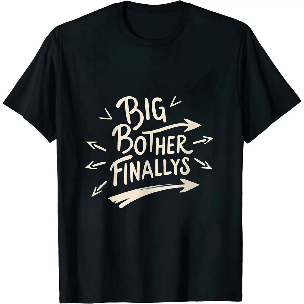 Big Brother Finally Novelty Tshirt for Older Brothers T-Shirt