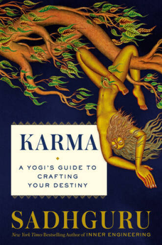 Karma: A Yogis Guide to Crafting Your Own Destiny - Hardcover - GOOD