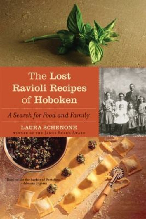 The Lost Ravioli Recipes of Hoboken : A Search for Food and Famil