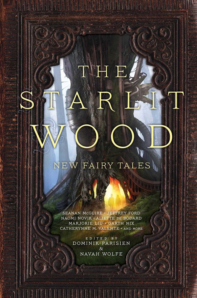 Starlit Wood New Fairy Tales Hardcover by Navah Wolfe 2016