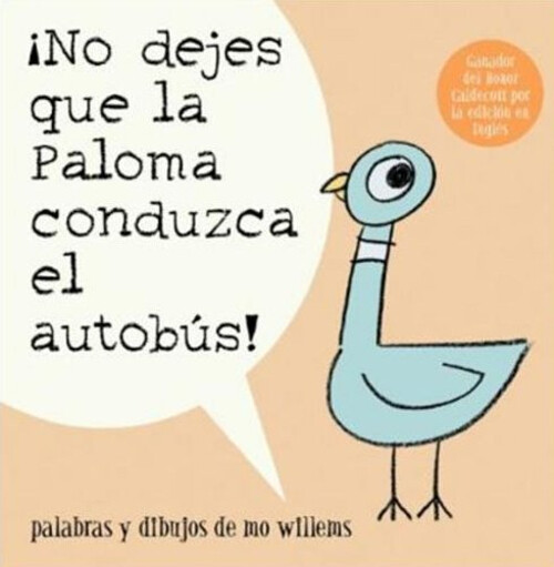 ¡No Dejes Que la Paloma Conduzca el Autobus! Paperback Mo Willems