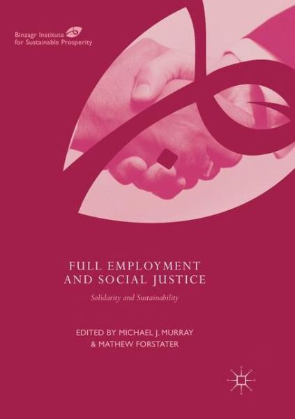 Full Employment And Social Justice: Solidarity And Sustainability