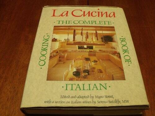 LA Cucina: The Complete Book of Italian Cooking - Hardcover - VERY GOOD