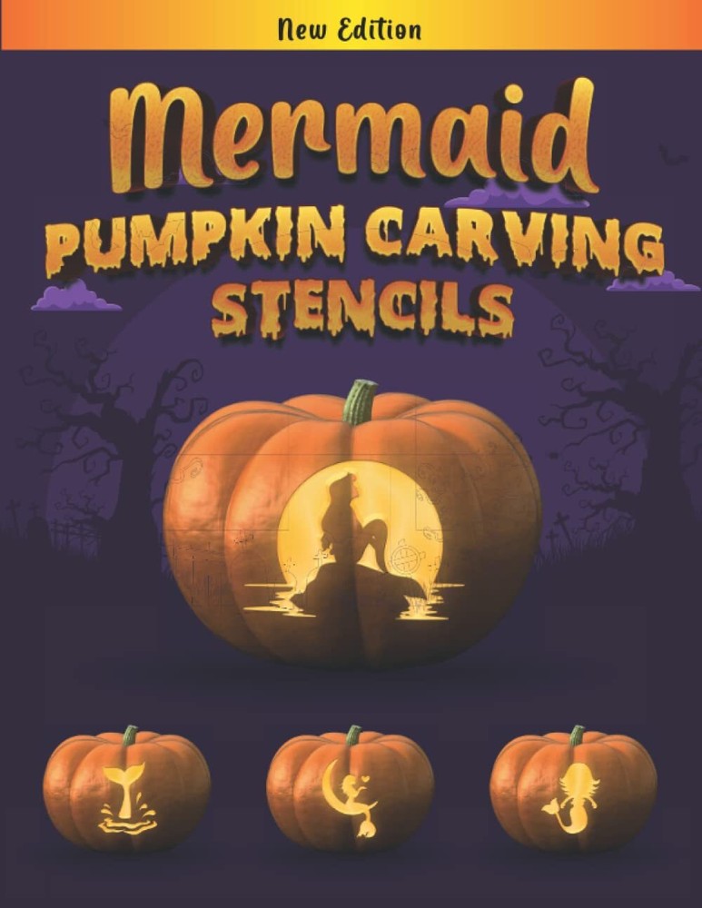 Mermaid Pumpkin Carving Stencils: Easy-to-use Mermaid jack-o-lantern patterns fo