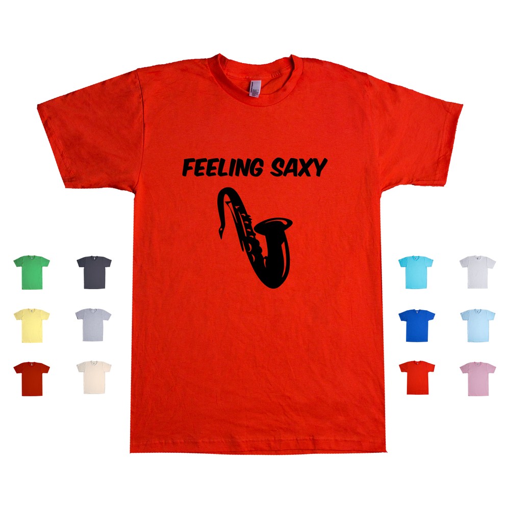 Feeling Saxy sexy saxophone music woodwing instrument jazz band Unisex T Shirt