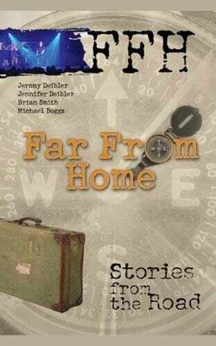 Far from Home: Stories from the Road by Ffh: New