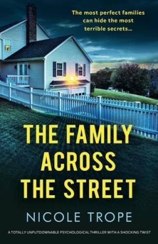 The Family Across the Street: A totally unputdownable psychological  - VERY GOOD-image