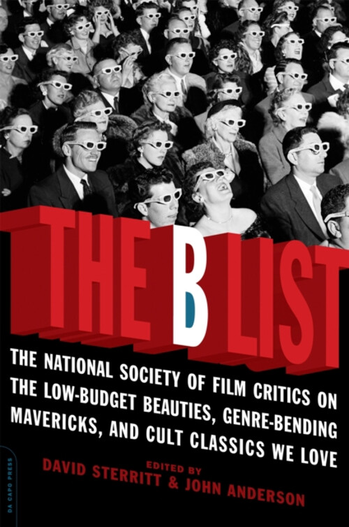The B List : The National Society of Film Critics on the Low-Budg