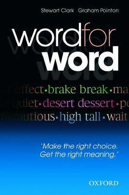 Word for Word: Make the Right Choice, Get the Right Meaning by Clark, Stewart