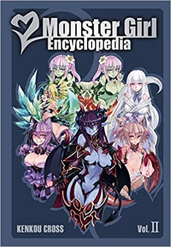 Monster Girl Encyclopedia Vol 2 Hardcover Edition by Kenkou Cross 2017