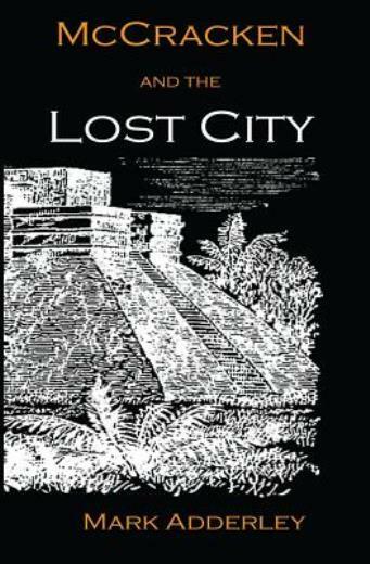 Mccracken And The Lost City