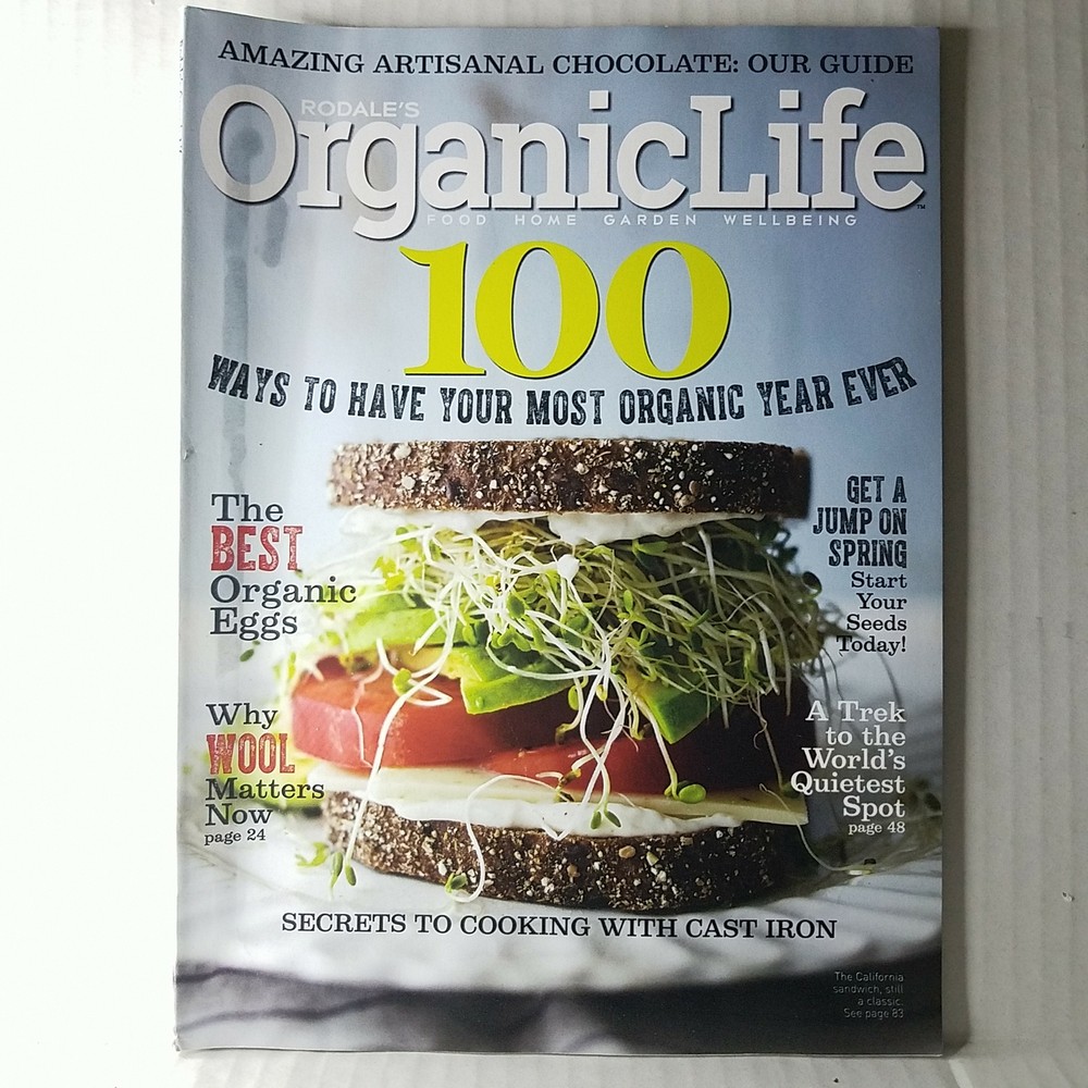 Rodales Organic Life Magazine - Food Home Garden Wellbeing