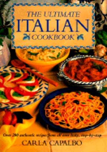 Ultimate Italian Cookbook with 200 Authentic Recipes from Across Italy - Used