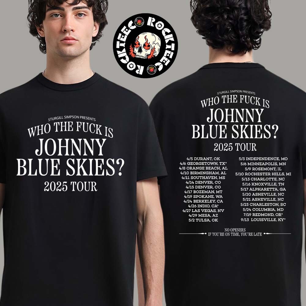 Johnny Blue Skies 2025 Tour T-Shirt Who The F Is Johnny Blue Skies