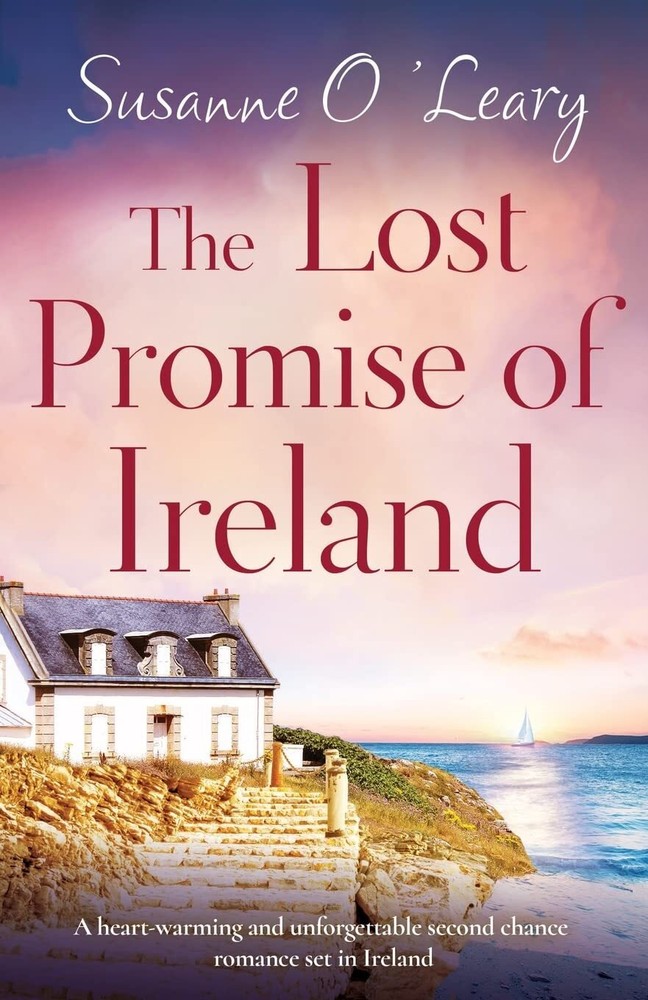 The Lost Promise of Ireland: A heart-warming and unforgettable second chance rom