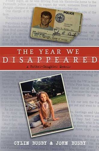 The Year We Disappeared: Father-Daughter Memoir Hardcover in Excellent Condition