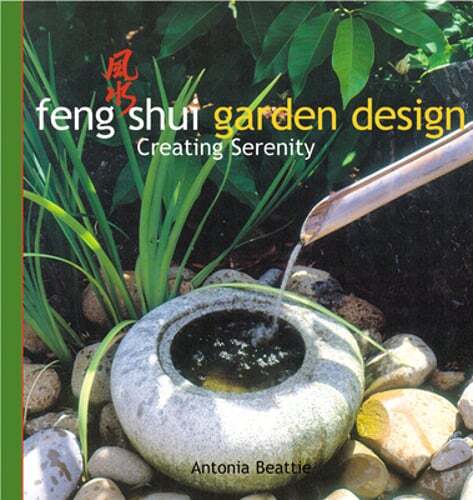 Feng Shui Garden Design by Antonia Beattie for a Serene Outdoor Space