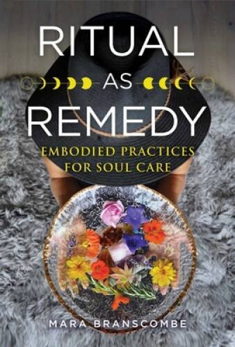 Ritual as Remedy: Embodied Practices for Soul Care - Paperback - VERY GOOD