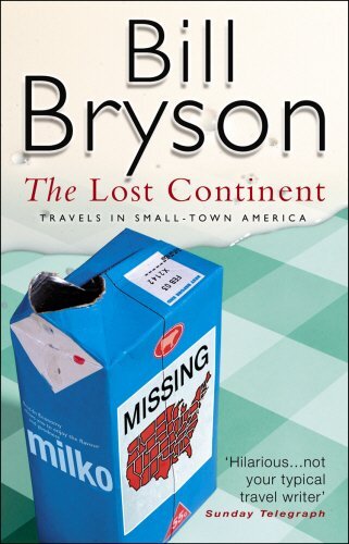 The Lost Continent: Travels in Small-T..., Bryson, Bill