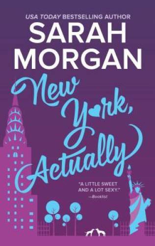 New York, Actually: A Romance Novel (From Manhattan with Love) - GOOD