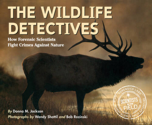 The Wildlife Detectives: Forensic Scientists Combat Crimes Against Nature - Good