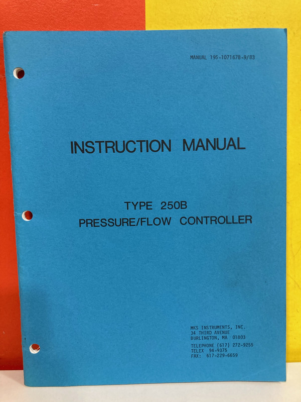 MKS 195-107167B-9/83 Type 250B Pressure/Flow Controller Instruction Manual
