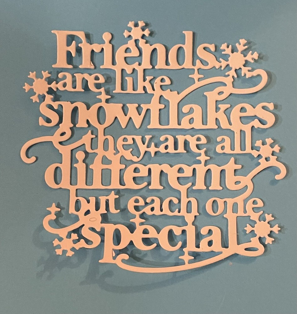 “FRIENDS ARE LIKE SNOWFLAKES…” Die Cut Set of 4 Scrapbook (ANY COLOR)