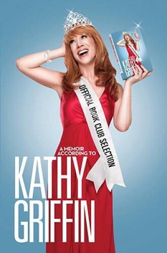 Official Book Club Selection: A Memoir According to Kathy Griffin - VERY GOOD