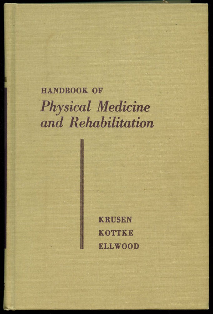 vintage Medical: HANDBOOK PHYSICAL MEDICINE & REHABILITATION.  1965.