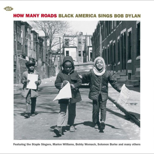 How Many Roads: Black America Sings Bob Dylan / Various by Various Artists