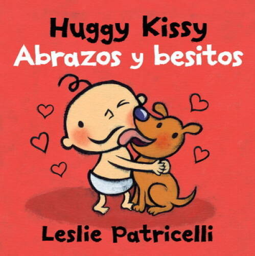 Huggy Kissy/Abrazos y besitos (Leslie Patricelli board books) (Span - VERY GOOD