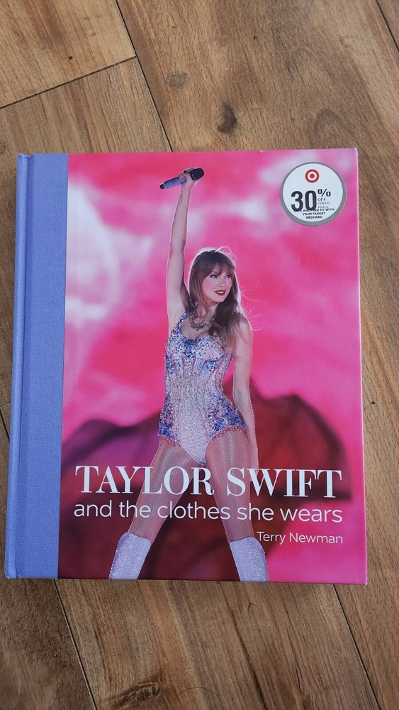 2023 TAYLOR SWIFT And The CLOTHES SHE WEARS Hard Cover Book New TERRY NEWMAN