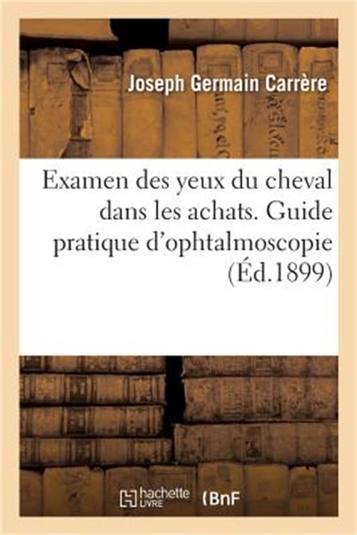 Examen Des Yeux Du Cheval Dans Les Achats. Guide Pratique d'Ophtalmoscopie: � l'