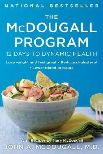 The McDougall Program: 12 Days to Dynamic Health (Plume) - ACCEPTABLE
