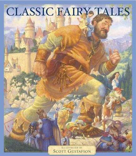 Classic Fairy Tales by Scott Gustafson: Used