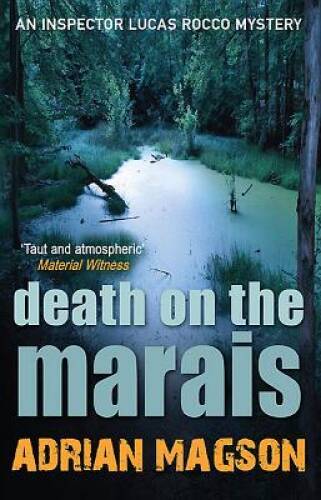 Death on the Marais (Inspector Lucas Rocco) - Hardcover By Magson, Adrian - GOOD