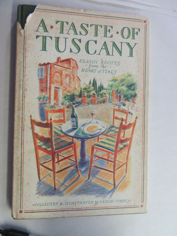 Tuscan Classic Italian Recipes Cookbook by Leslie Forbes-image