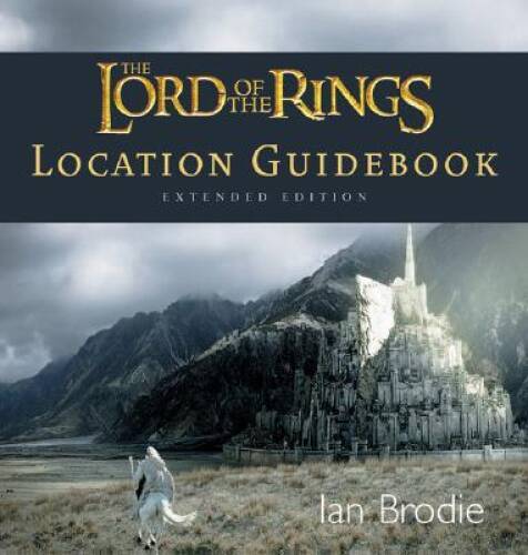 The Lord of the Rings Location Guidebook: Extended Edition - Paperback - GOOD